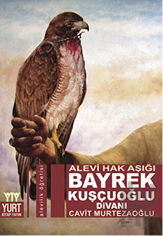 Alevi Hak Aşığı Bayrek Kuşçuoğlu Divanı | Kitap Ambarı