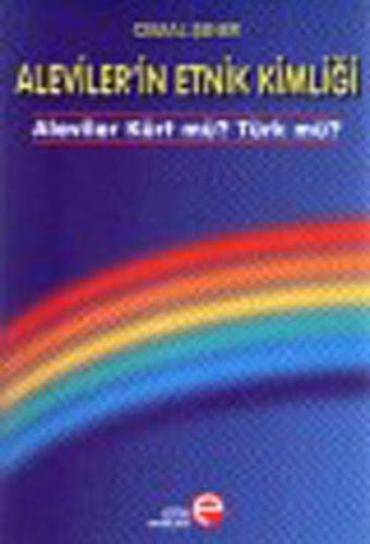 Aleviler'in Etnik Kimliği - Aleviler Kürt Mü? Türk mü? | Kitap Ambarı