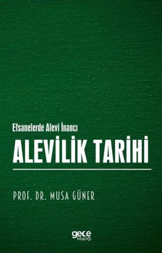 Alevilik Tarihi - Efsanelerde Alevi İnancı