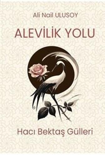 Alevilik Yolu - Hacı Bektaş Gülleri | Kitap Ambarı