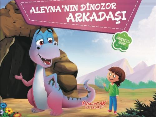 Aleyna'nın Dinozor Arkadaşı