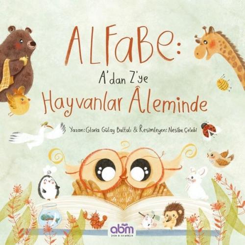 Alfabe: A'dan Z'ye Hayvanlar Aleminde | Kitap Ambarı