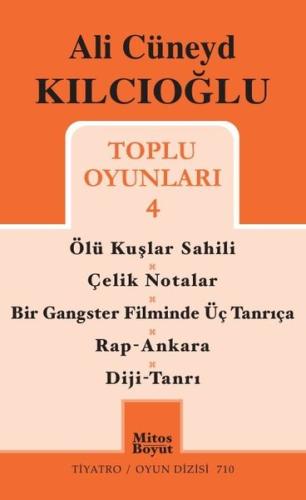 Ali Cüneyd Kılcıoğlu Toplu Oyunları 4 | Kitap Ambarı