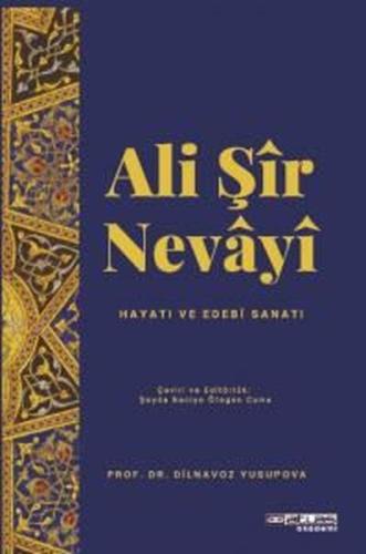 Ali Şir Nevayi: Hayatı ve Edebi Sanatı