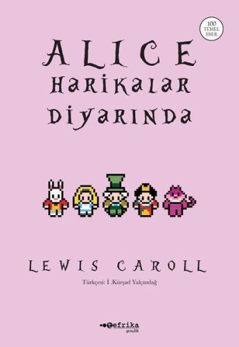 Alice Harikalar Diyarında-100 Temel Eser