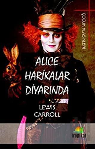 Alice Harikalar Diyarında | Kitap Ambarı