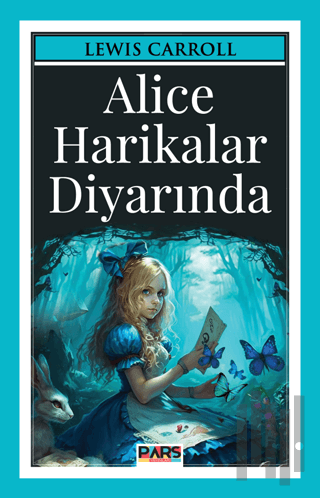 Alice Harikalar Diyarında | Kitap Ambarı