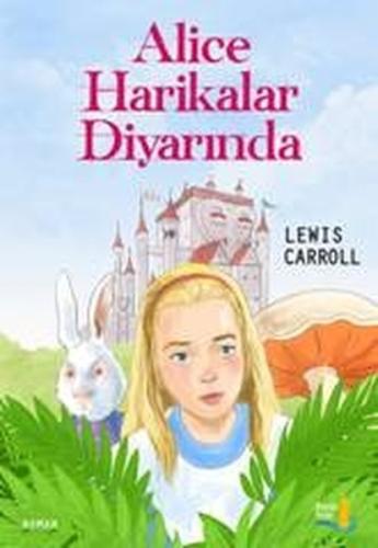 Alice Harikalar Diyarında | Kitap Ambarı