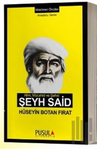 Alim Mücahid ve Şehid Şeyh Said