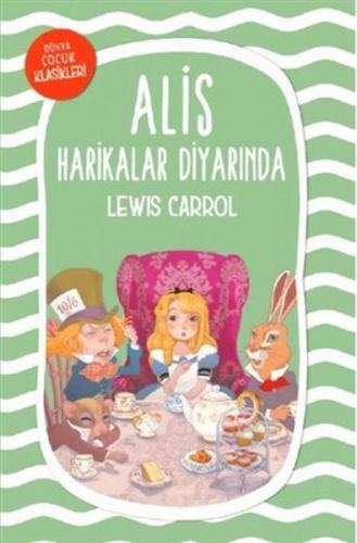 Alis Harikalar Diyarında | Kitap Ambarı