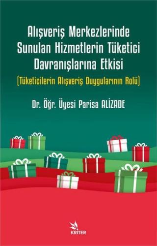 Alışveriş Merkezlerinde Sunulan Hizmetlerin Tüketici Davranışlarına Etkisi - Tüketicilerin Alışveriş
