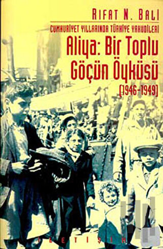 Aliya: Bir Toplu Göçün Öyküsü (1946-1949) | Kitap Ambarı