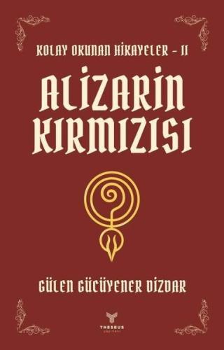 Alizarin Kırmızısı - Kolay Okunan Hikayeler 2 | Kitap Ambarı