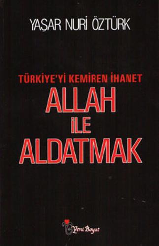 Allah ile Aldatmak - Türkiye'yi Kemiren İhanet | Kitap Ambarı