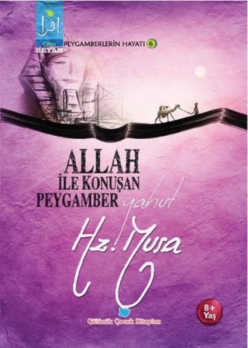 Allah İle Konuşan Peygamber Yahut Hz. Musa | Kitap Ambarı