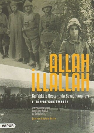 Allah İllallah - Çanakkale Destanında Savaş İmamları | Kitap Ambarı