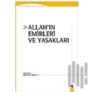 Allah’ın Emirleri ve Yasakları