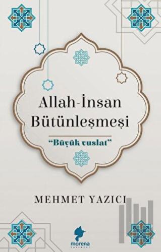 Allah - İnsan Bütünleşmesi
