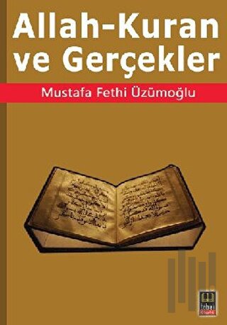 Allah - Kuran ve Gerçekler