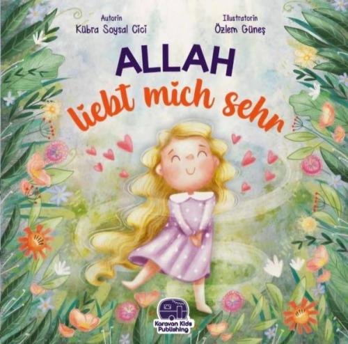 Allah Liebt Mich Sehr-O Beni Çok Seviyor | Kitap Ambarı