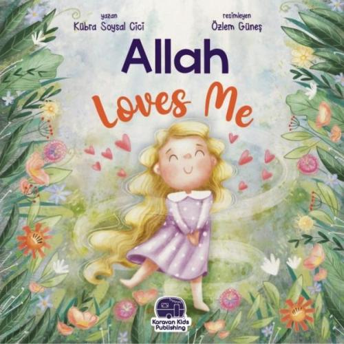 Allah Loves Me - O Beni Çok Seviyor | Kitap Ambarı