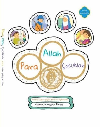 Allah Para Çocuklar - İslam'a Uygun Yaşam Tarzının Öğretilmesi