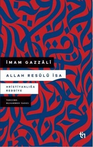 Allah Resülü İsa - Hristiyanlığa Reddiye | Kitap Ambarı