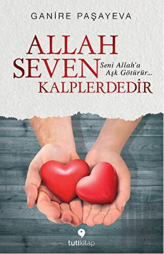 Allah Seven Kalplerdedir | Kitap Ambarı