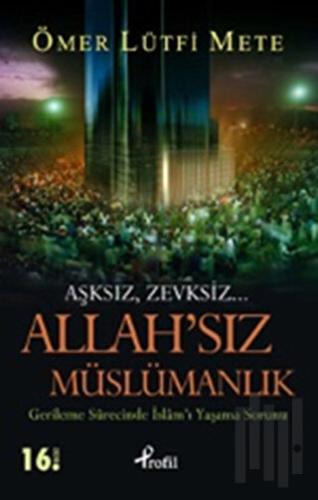 Allah’sız Müslümanlık | Kitap Ambarı