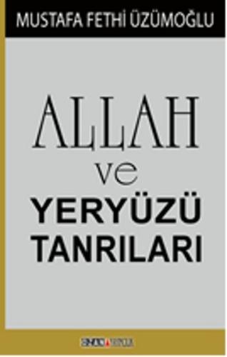 Allah ve Yeryüzü Tanrıları