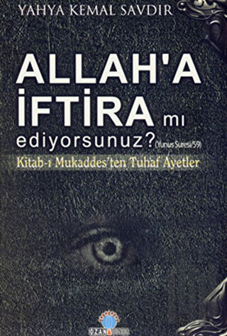 Allah'a İftira mı Ediyorsunuz?