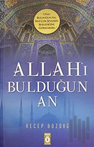 Allah'ı Bulduğun An | Kitap Ambarı