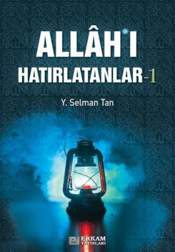 Allah'ı Hatırlatanlar-1 | Kitap Ambarı
