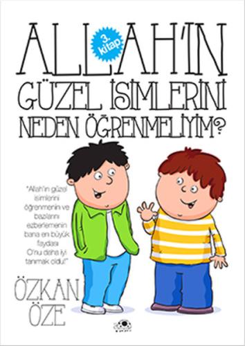 Allah'ın Güzel İsimlerini Neden Öğrenmeliyim? - 3. Kitap