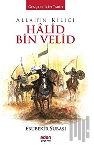 Allah'ın Kılıcı Halid Bin Velid (Ciltli) | Kitap Ambarı