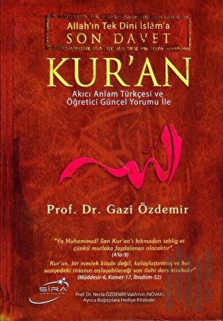 Allah'ın Tek Dini İslama Son Davet Kur’an (Ciltli) | Kitap Ambarı