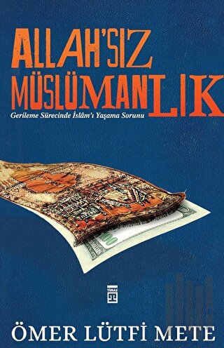 Allah'sız Müslümanlık | Kitap Ambarı