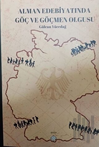 Alman Edebiyatında Göç ve Göçmen Olgusu | Kitap Ambarı