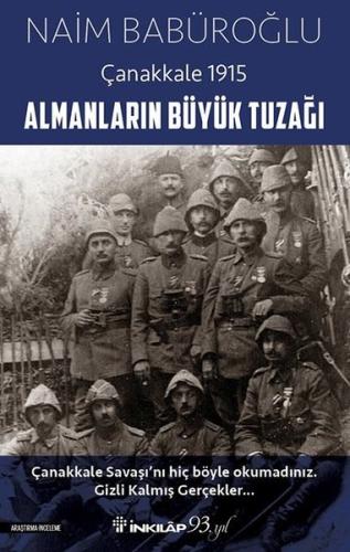 Almanların Büyük Tuzağı - Çanakkale 1915 | Kitap Ambarı