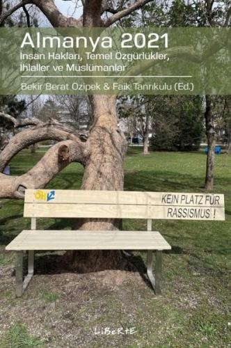 Almanya 2021: İnsan Hakları Temel Özgürlükler İhlaller ve Müslümanlar