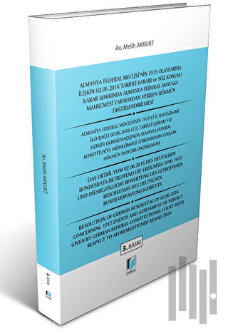 Almanya Federal Meclisi'nin 1915 Olaylarına İlişkin 02. 06. 2016 Tarihli Kararı ve Söz Konusu Karar Hakkında Almanya Federal Anayasa Mahkemesi Tarafından Verilen Hükmün Değerlendirilmesi