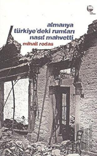 Almanya Türkiye’deki Rumları Nasıl Mahvetti