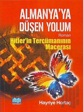 Almanya'ya Düşen Yolum - Hitlerin Tercümanının Macerası | Kitap Ambarı