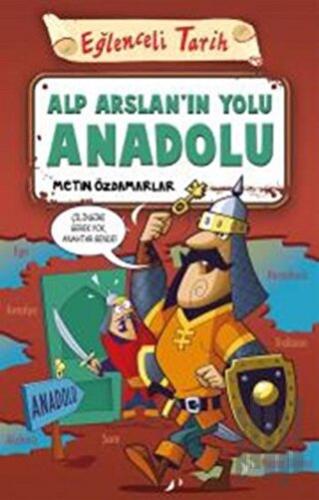Alp Arslan'ın Yolu Anadolu | Kitap Ambarı