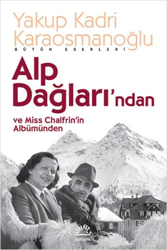 Alp Dağları'ndan ve Miss Chalfrin'in Albümünden | Kitap Ambarı