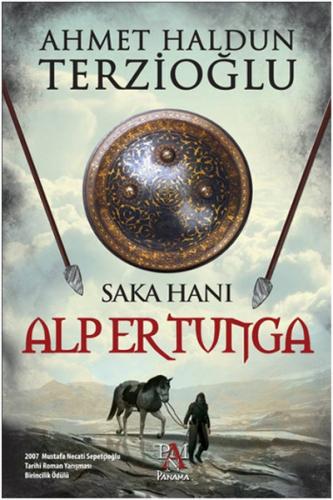 Saka Hanı Alp Er Tunga | Kitap Ambarı