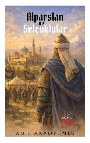 Alparslan ve Selçuklular | Kitap Ambarı