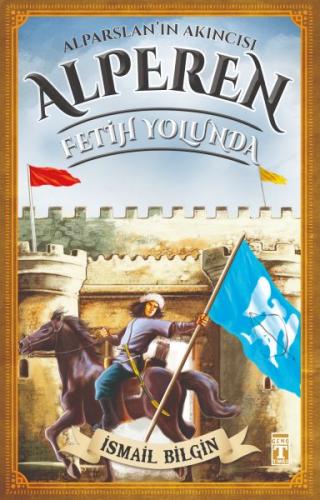 Alparslan'ın Akıncısı Alperen - Fetih Yolunda | Kitap Ambarı