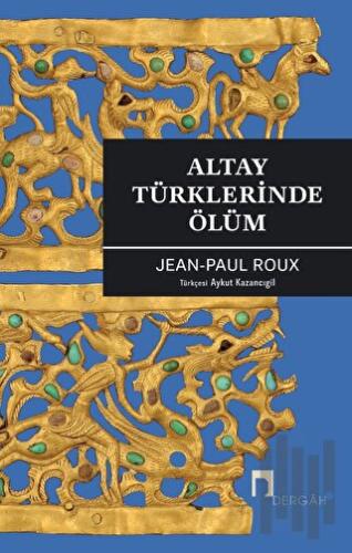 Altay Türklerinde Ölüm | Kitap Ambarı