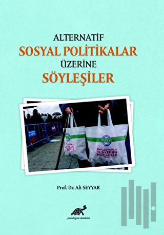 Alternatif Sosyal Politikalar Üzerine Söyleşiler